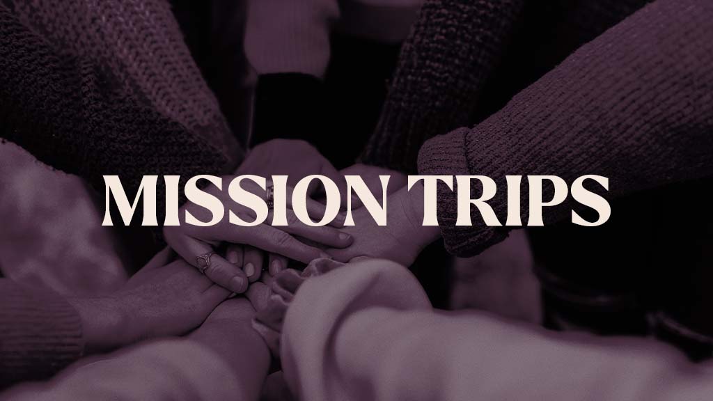 Mission Trips
